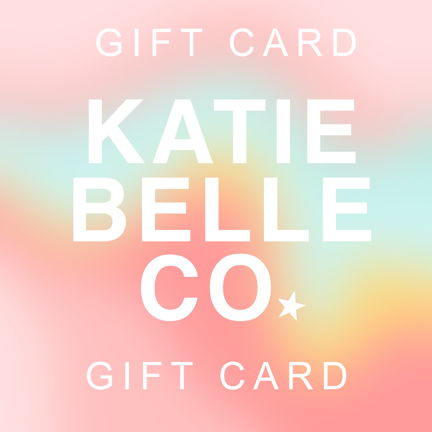 Katie Belle Co. Gift Card. Online shopping gift card. Online Gift card