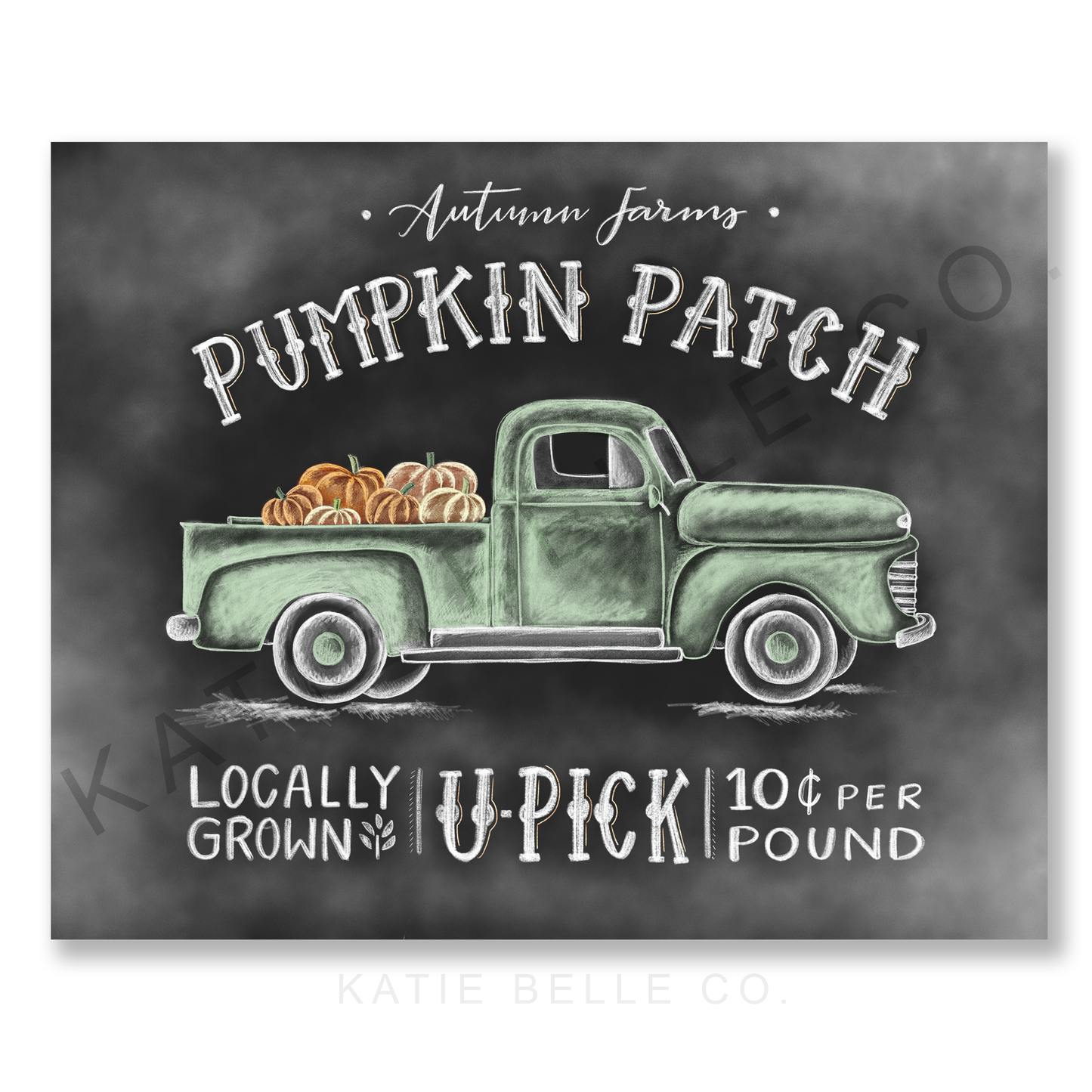 Pumpkin Patch. Autumn Farms. Farmers Market. Locally Grown. U pick pumpkins. Chalk Art. Pumpkins in Truck. Green Vintage Pickup Truck. Hand Drawn Illustration. Chalkboard Print. Katie Belle Co. 
