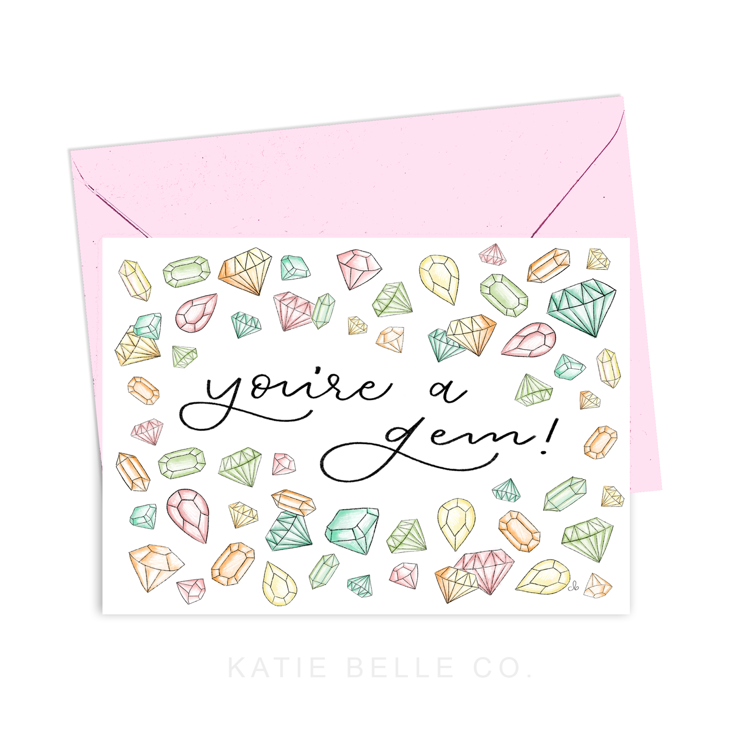 you're a gem. greeting card. appreciation card. everyday greeting card. diamonds. crystals. rocks. katie belle co. A2 size. folded greeting card. Bring a sparkle of appreciation to someone special with this YOU'RE A GEM Greeting Card! Featuring a stunning selection of gems, diamonds, and crystals in pastel colors, and hand-lettered font, this card is perfect to show your gratitude and admiration. Let your words shine with this beautiful card—it's the perfect way to show someone they're appreciated!