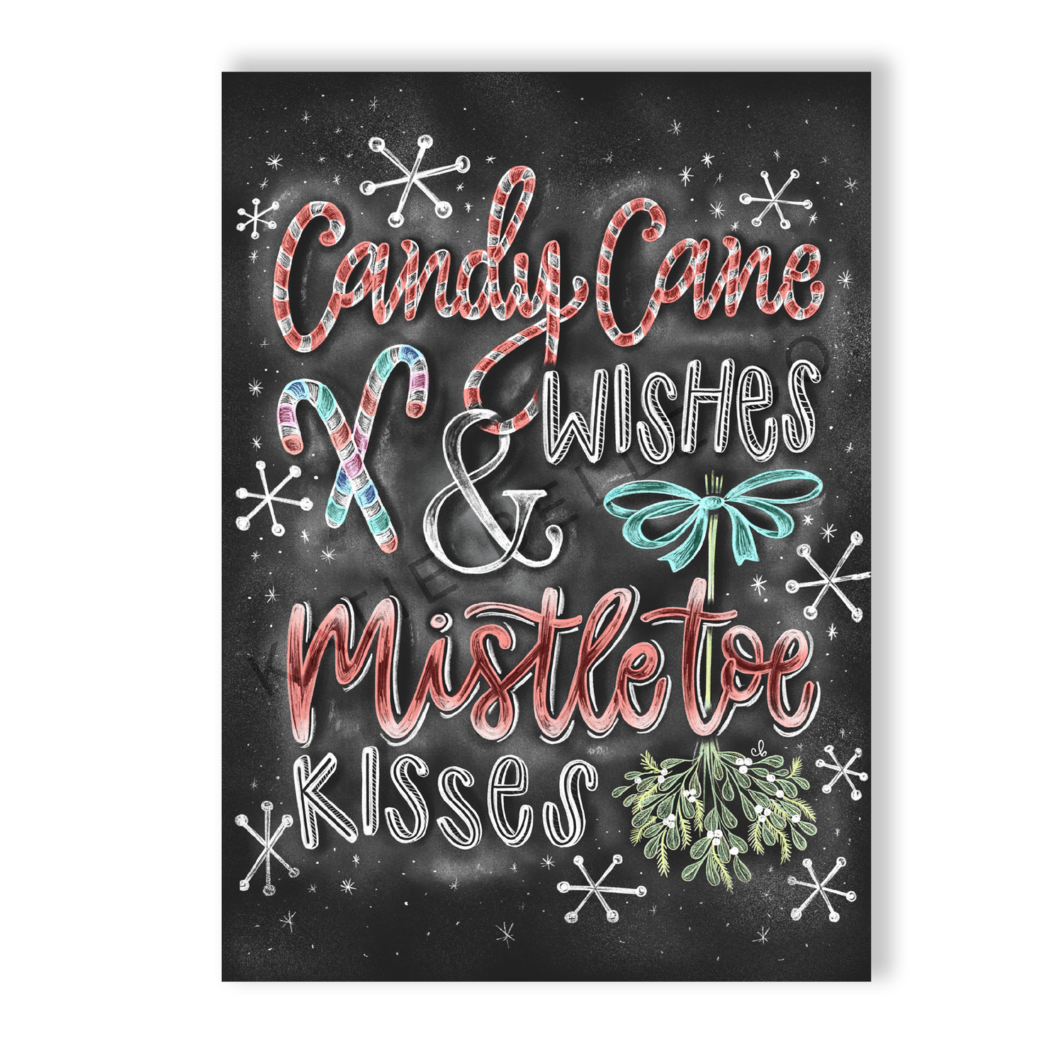 candy cane wishes and mistletoe kisses. mistletoe are. christmas art. christmas decor. christmas gathering. chalkboard print. chalk art. snowflake details. Candy cane font. Hand drawn illustration. katie belle co